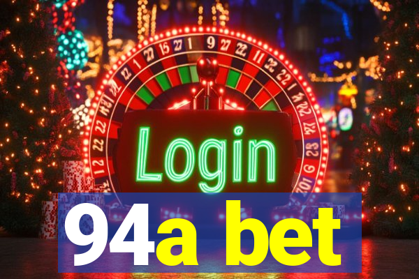 94a bet